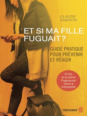 cover image of Et si ma fille fuguait ?